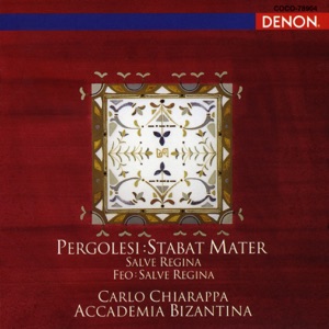 Pergolesi: Stabat Mater Salve Regina Feo: Salve Regina