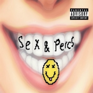 Sex & Percs