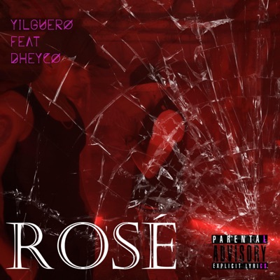 Rosé (feat. Yilguero_Baby) - Single