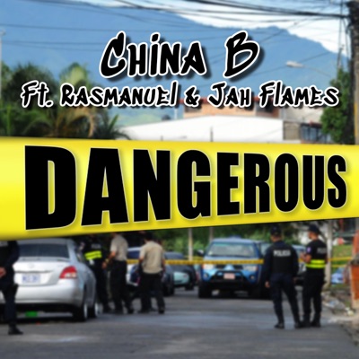 Dangerous (feat. Rasmanuel & Jah Flames) - Single