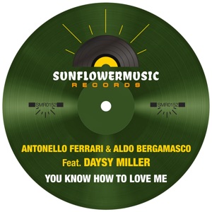You Know How to Love Me (feat. Aldo Bergamasco & Daisy Miller) - Single