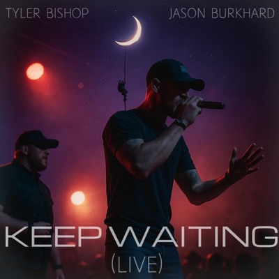 Keep Waiting (feat. Jason Burkhard) [Live] - Single