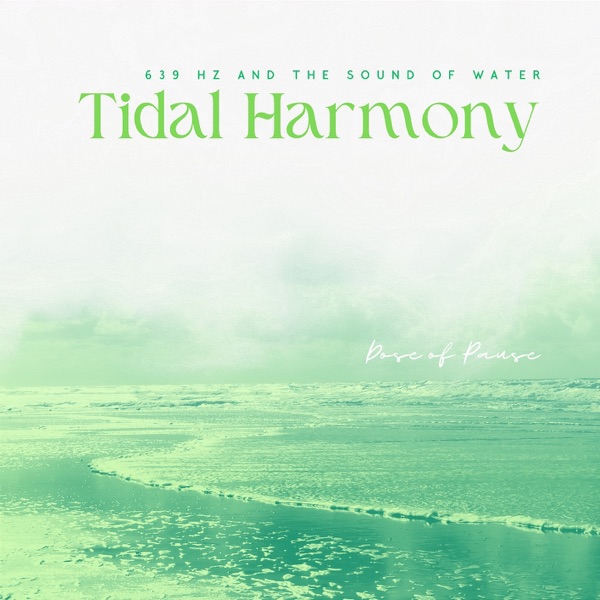 Tidal Harmony: 639 Hz and the Sound of Water