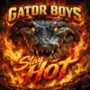 Gator Boys Stay Hot