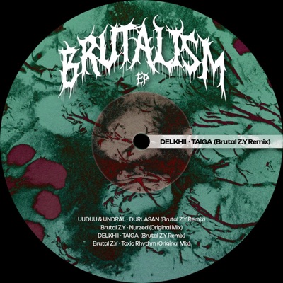 Delkhii (Taiga (Brutal Z.Y Remix) - Single