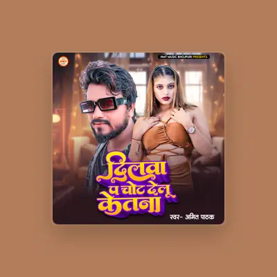 Listen to Amit Pathak, watch music videos, read bio, see tour dates & more!