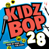 Kidz Bop 28 - KIDZ BOP Kids
