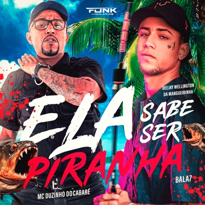 Ela Sabe Ser Piranha - Single