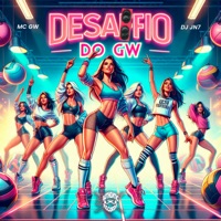 Desafio do Gw - Single - DJ JN7 & MC GW