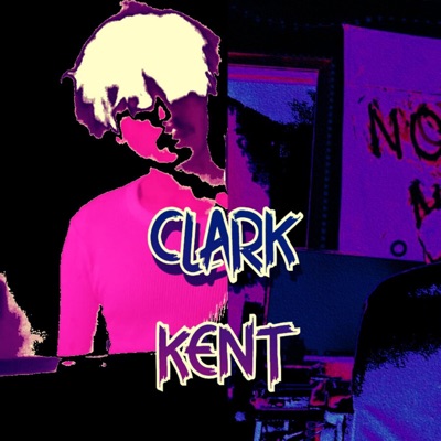 Clark Kent - Single