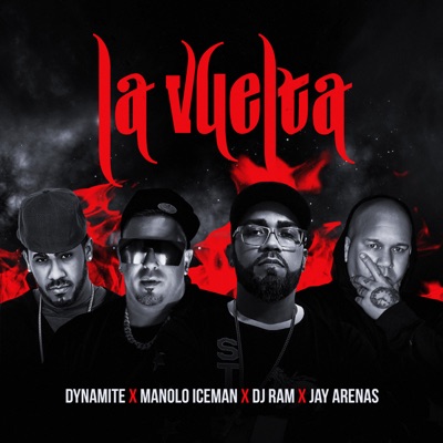 La Vuelta (feat. Dj Dynamite PR, Manolo Iceman & Jay Arenas) - Single