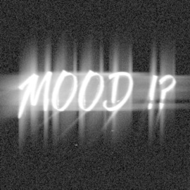 MOOD !? yobeee