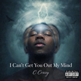 I cant get you out my mind C Crazy