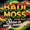Badi Moss - Shine in Every Moment Grafik