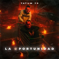 La Oportunidad - Single - Tatum 73