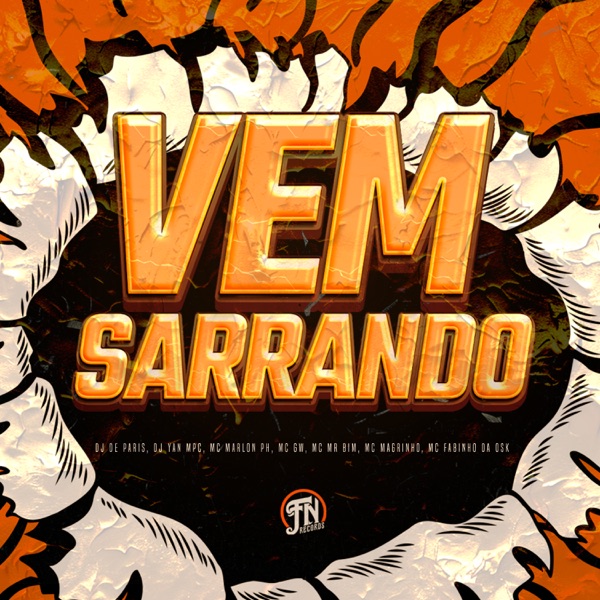 Vem Sarrando (feat. Mc Magrinho, MC GW & Mc Mr. Bim)