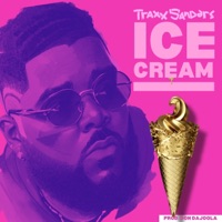 Ice Cream - Single - Traxx Sanders