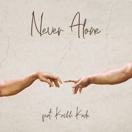 Never Alone (feat. Kashh Kade) Link-Boyz