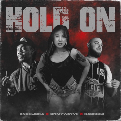 Hold On (feat. Onmywayve & RacksB4) - Single