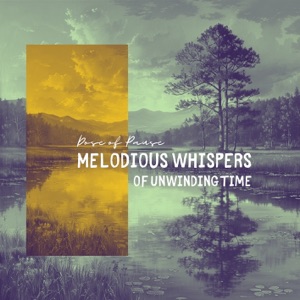 Melodious Whispers of Unwinding Time