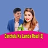 Darchula Ka Lamba Road 2 - EP