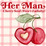 Cherry Seed (Vera's Lullaby) - Single
