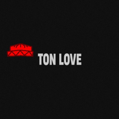 TON LOVE - Single