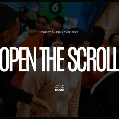 Open The Scroll (Christian Drill Type Beat) - Single