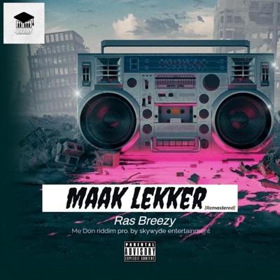 Maak lekker (feat. Skywyde entertainment) - Single