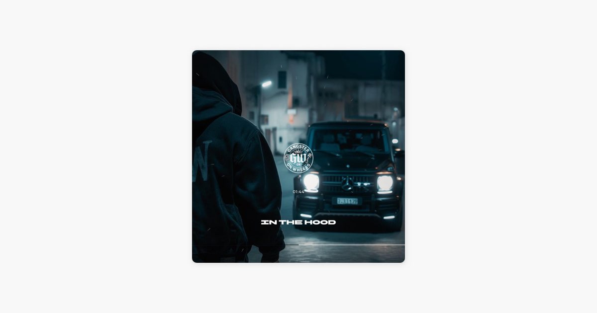 In The Hood - Single - Album by GANGSTER ON WHEELS - Apple Music