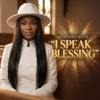 I speak Blessing (new) - Johanna Bliss new Song
