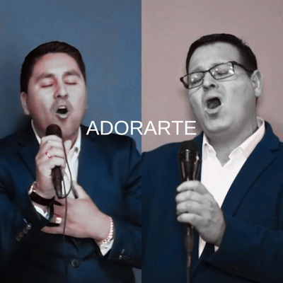 Adorarte (feat. Jonathan Calluil) - Single
