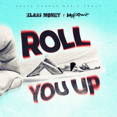 Roll You Up - Single