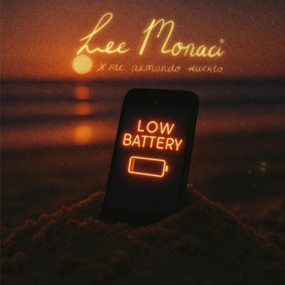 Low Battery (feat. MC Armando Huerta) - Single