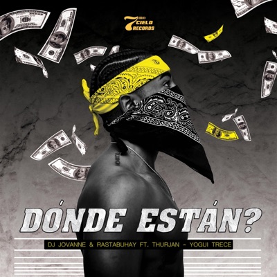 Dónde Están? (feat. Thurjan & Yogui Trece) - Single