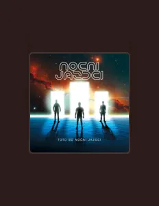 Noční jazdci을(를) 듣고, 뮤직 비디오를 보고, 약력을 읽고, 투어 일정 등을 확인하세요!