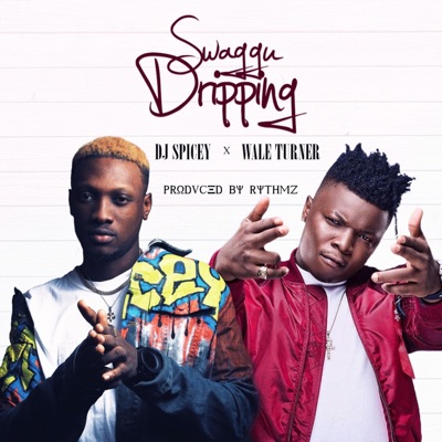 Swaggu Dripping (feat. Wale Turner) - Single
