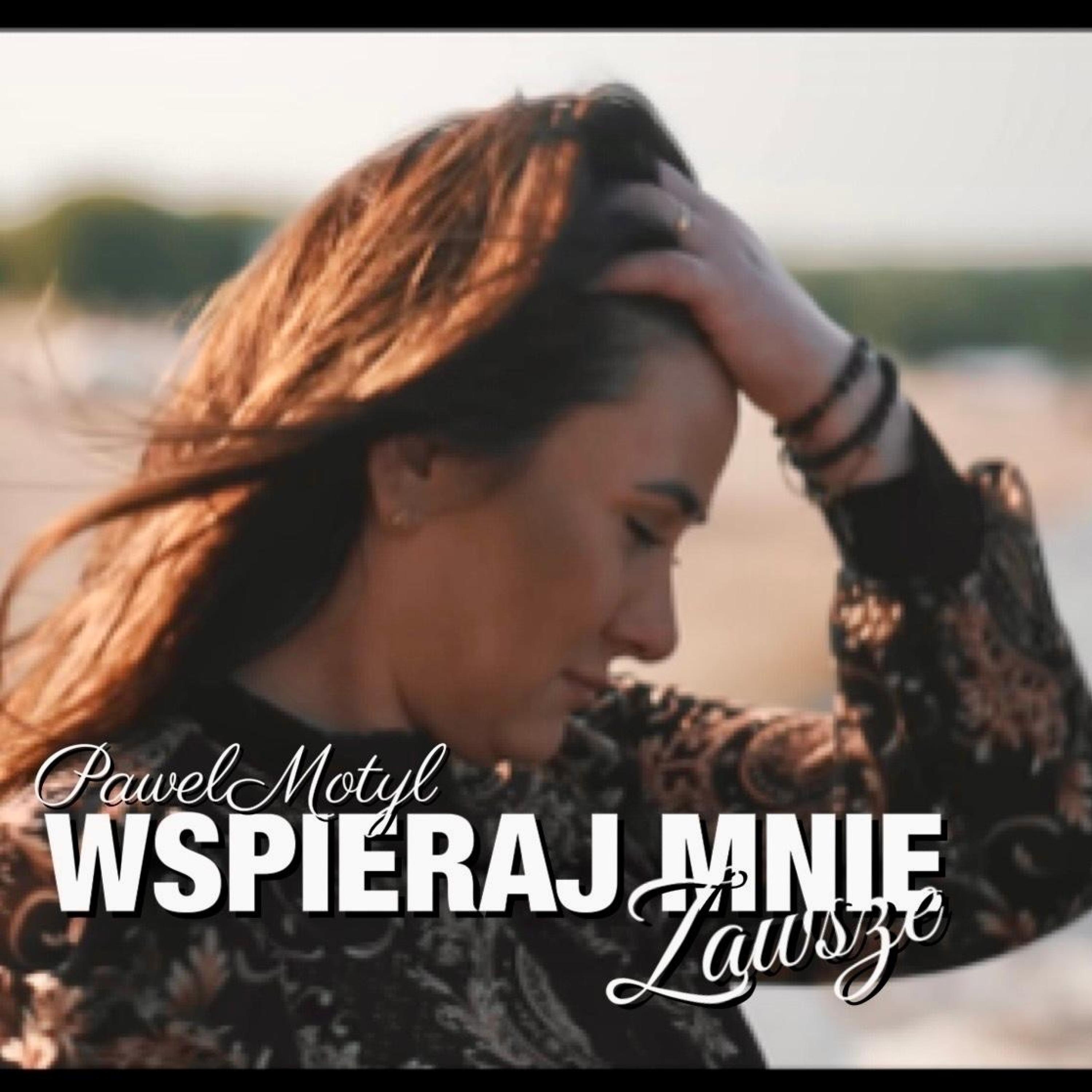 Wspieraj Mnie Zawsze - Single