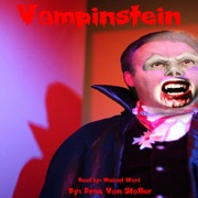 Vampinstein (Unabridged) - Drac Von Stoller