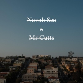 lost Navah Sea & Mr Cutts