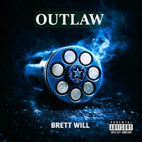 OUTLAW - Single - Brett Will