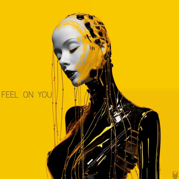 FEEL ON YOU - Single