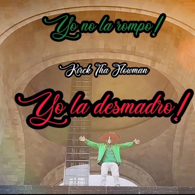 Yo No la Rompo Yo la Desmadro - Single
