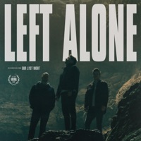 Left Alone - Single - Our Last Night