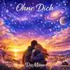 DerMann - Ohne dich