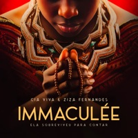 Immaculée - Ela Sobreviveu pra Contar (Ao Vivo) - Cia Viva & Ziza Fernandes