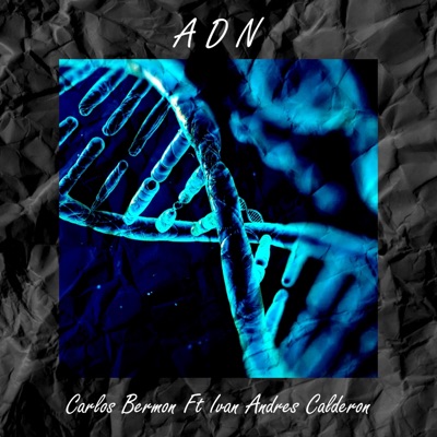 ADN (feat. Ivan Andrés Calderón) - Single