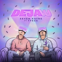 Deja Vu (feat. Tygas) - Single - Seven Kayne
