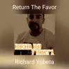 Richard Yubeta - Return the Favor