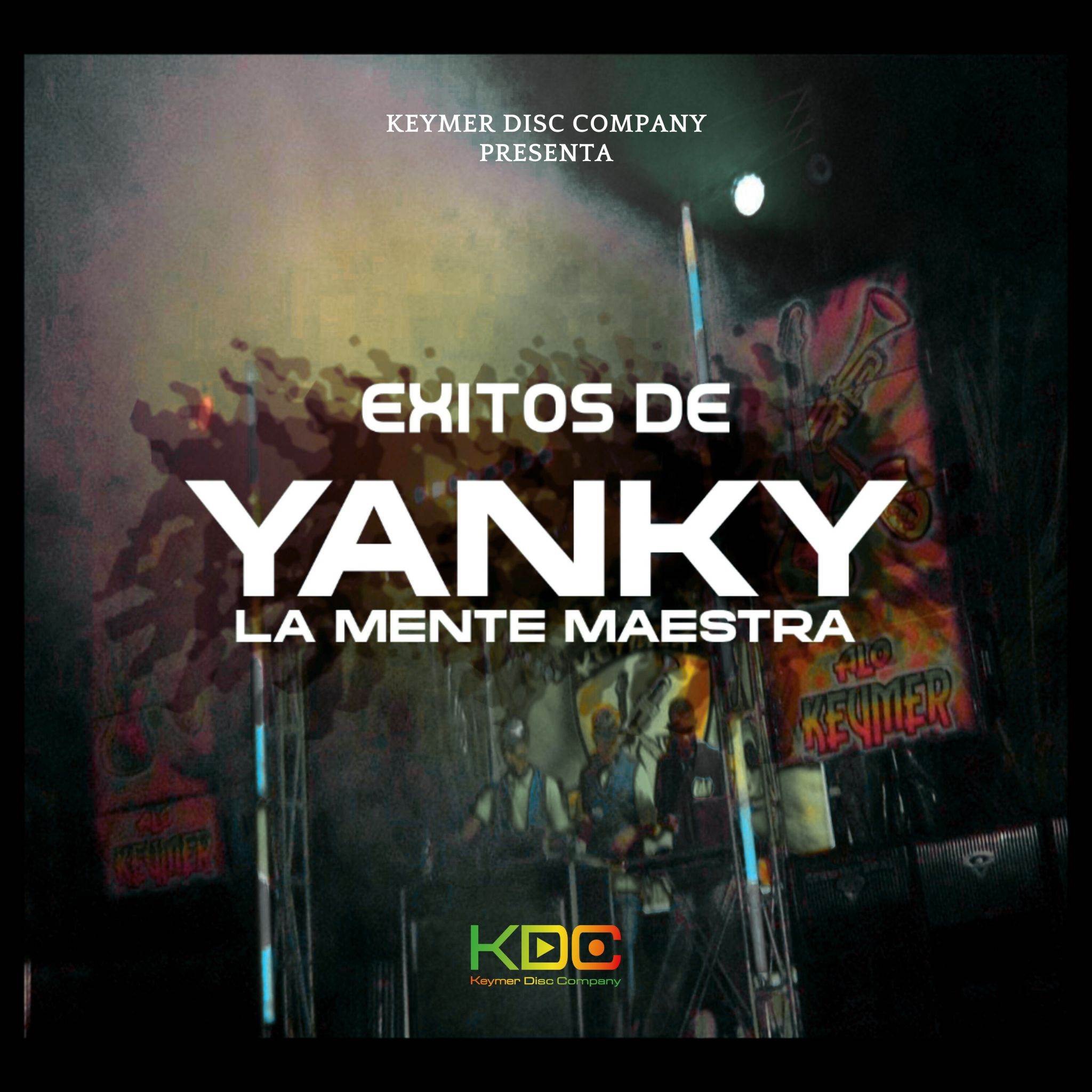 Éxitos De Yanky La Mente Maestra
